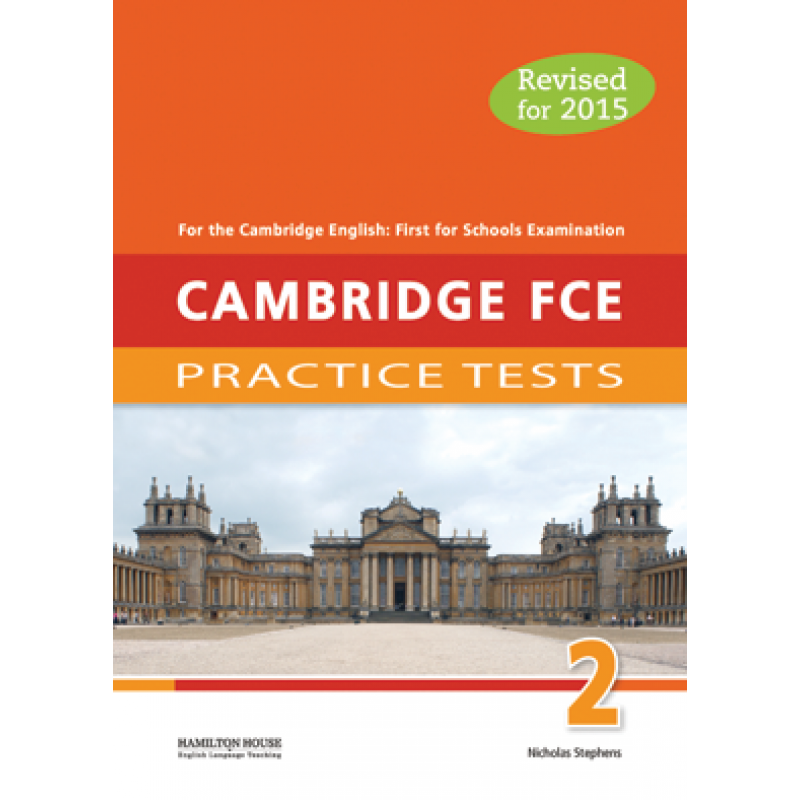 CAMBRIDGE FCE PRACTICE TESTS 2 STUDENT'S BOOK 2015