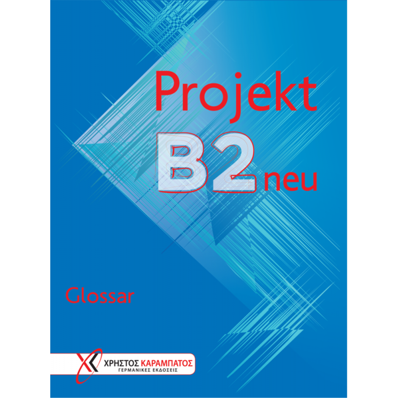 PROJEKT B2 Neu GLOSSAR