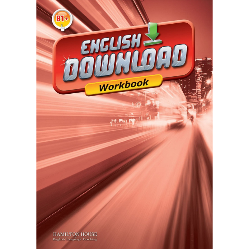 ENGLISH DOWNLOAD B1+ WORKBOOK