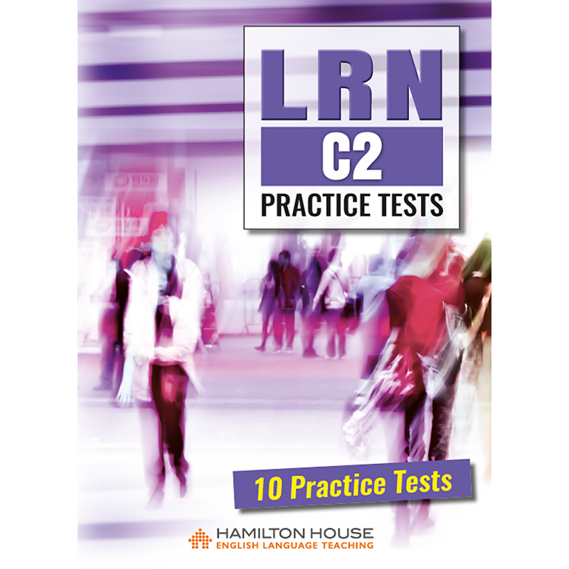 LRN C2 PRACTICE TESTS STUDENT'S BOOK