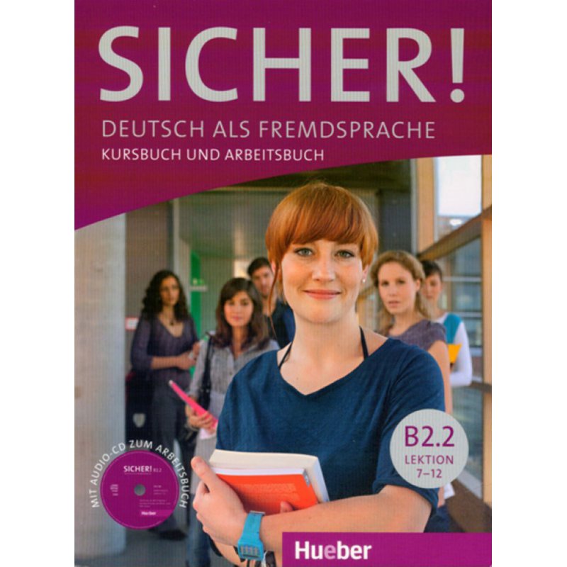 Sicher! B2/2 Lektion 7-12. Kurs- und Arbeitsbuch mit Audio-CD zum Arbeitsbuch