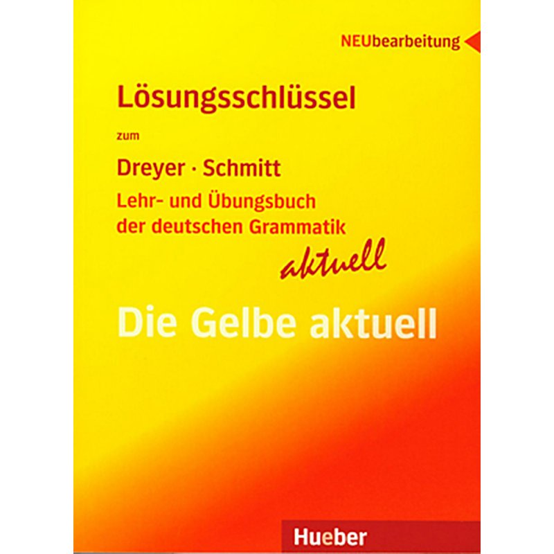 Lehr- und Übungsbuch der deutschen Grammatik aktuell - Lösungsschl.