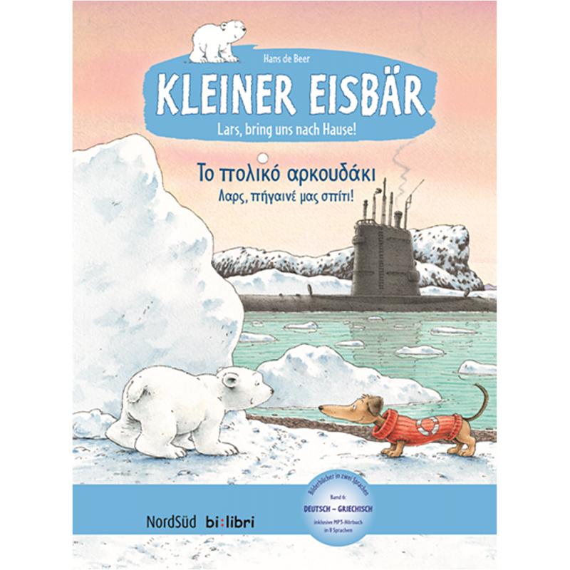 NordSüd/bi:libri - Kleiner Eisbär - Lars, bring uns nach Hause, dt.-gr.