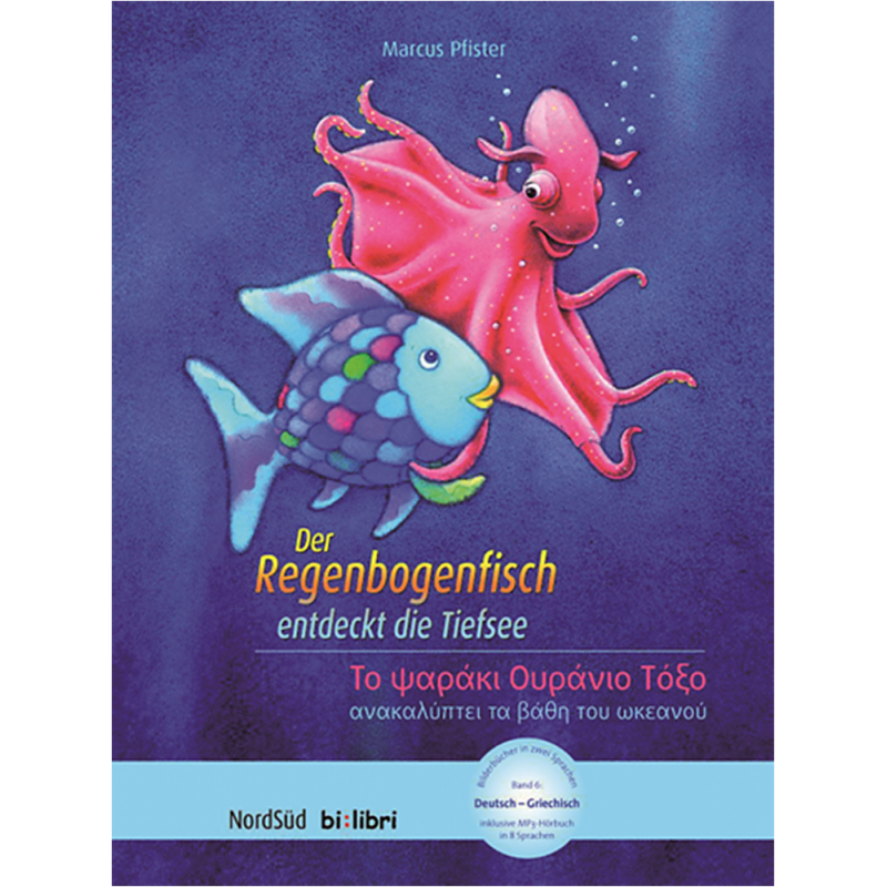 NordSüd/bi:libri - Der Regenbogenfisch endeckt die Tiefsee, dt.-gr.