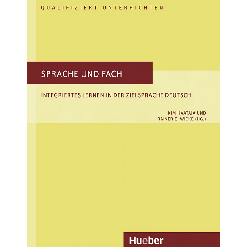 Sprache und Fach. Integriertes Lernen in der Zielsprache Deutsch