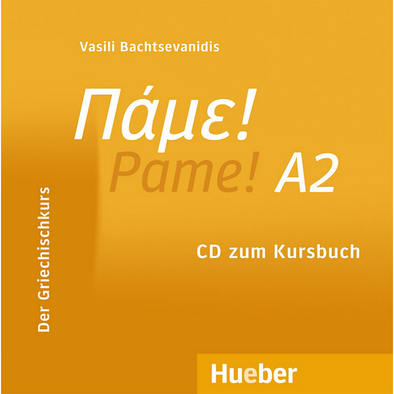 Πάμε! A2 Pame! Der Griechischkurs - CD zum Kursbuch