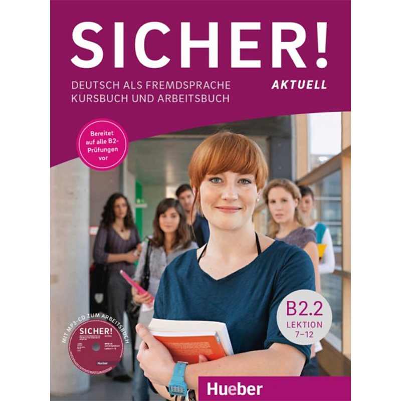 Sicher! aktuell B2/2, Lektion 7-12. Kurs- und Arbeitsbuch mit MP3-CD zum Arbeitsbuch