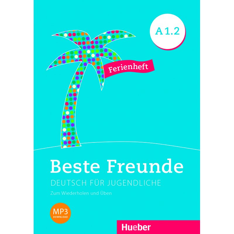 Beste Freunde A1.2 - Ferienheft