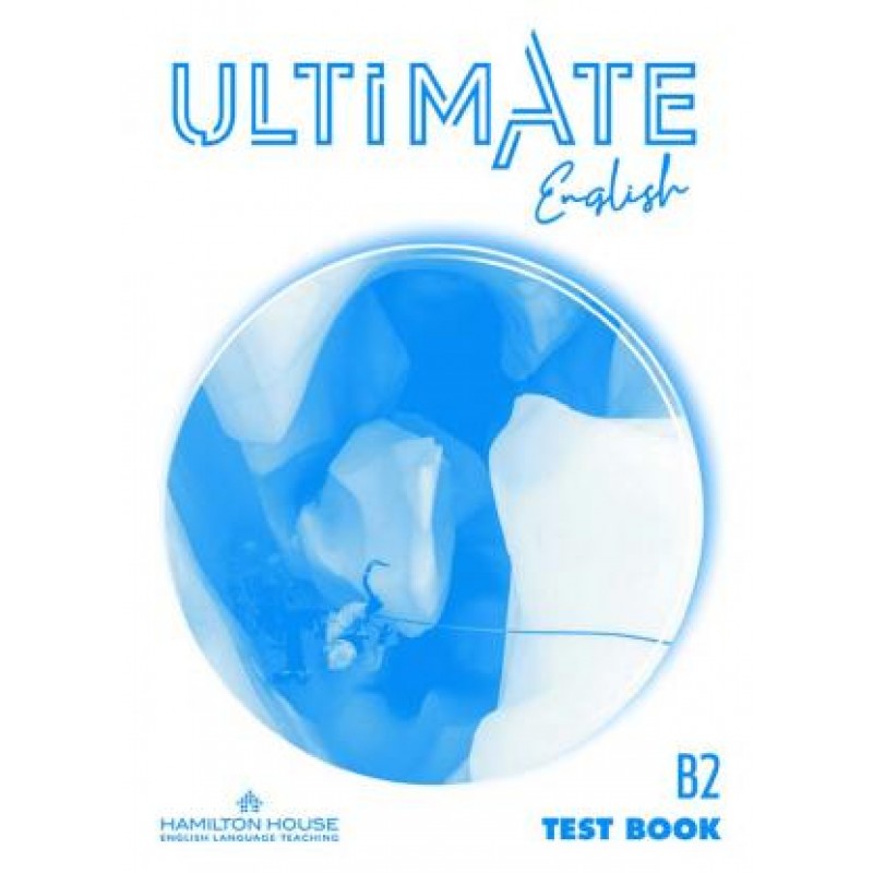 ULTIMATE ENGLISH B2 TEST BOOK