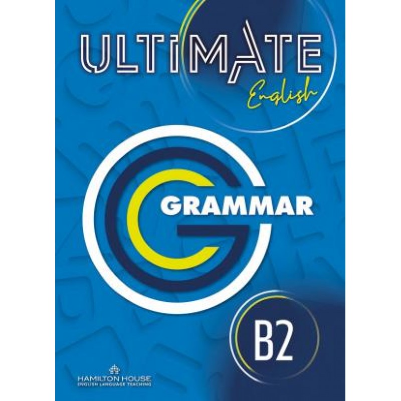 ULTIMATE ENGLISH B2 GRAMMAR INTERNATIONAL